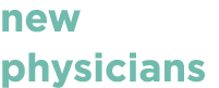 new physicians