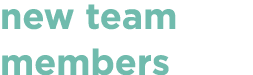 new team members